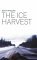 The Ice Harvest by Scott Phillips