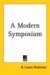 A Modern Symposium by Goldsworthy Lowes Dickinson