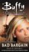Bad Bargain (Buffy the Vampire Slayer) by Diana G. Gallagher