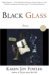 Black Glass by Karen Joy Fowler