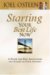 Starting Your Best Life Now A Guide for New Adventures and Stages on Your Journey by Joel Osteen