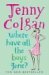 Where Have All the Boys Gone? by Jenny Colgan