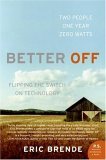 Better Off: Flipping the Switch on Technology