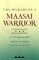 The Worlds of a Maasai Warrior An Autobiography by Tepilit Ole Saitoti