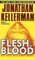 Flesh And Blood (Alex Delaware #15) by Jonathan Kellerman