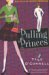 Pulling Princes The Calypso Chronicles, Book 1 (Calypso Chronicles) by Tyne O'Connell
