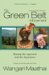 The Green Belt Movement Sharing the Approach and the Experience by Wangari Maathai