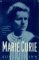 Marie Curie A Life by Susan Quinn