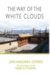 The Way of the White Clouds by Lama Anagarika Govinda
