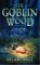 The Goblin Wood by Hilari Bell