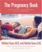 The Pregnancy Book Month-by-Month, Everything You Need to Know From America's Baby Experts by William Sears