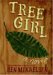 Tree Girl by Ben Mikaelsen