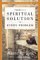 There's a Spiritual Solution to Every Problem by Wayne W. Dyer