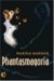Phantasmagoria Spirit Visions, Metaphors, and Media Into the Twenty-First Century by Marina Warner