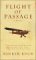Flight of Passage A Memoir by Rinker Buck