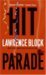 Hit Parade by Lawrence Block