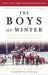 The Boys of Winter The Untold Story of a Coach, a Dream, and the 1980 U.S. Olympic Hockey Team by Wayne Coffey