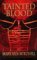 Tainted Blood (Marquis de Sade) by Mary Ann Mitchell