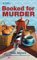 Booked for Murder (A Lighthouse Inn Mystery, #5) by Tim Myers
