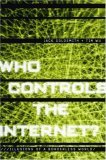 Who Controls the Internet?: Illusions of a Borderless World