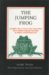 The Jumping Frog: In English. Then in French. Then Clawed Back into a Civilized Language Once More by Patient, Unremunerated Toil. by Mark Twain