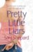 Pretty Little Liars (Pretty Little Liars, #1) by Sara Shepard