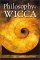 Philosophy of Wicca by Amber Laine Fisher