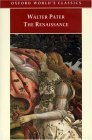 The Renaissance: Studies in Art and Poetry (Oxford World's Classics)