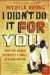 I Didn't Do It for You How the World Betrayed a Small African Nation (P.S.) by Michela Wrong