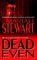 Dead Even (Dead #3) by Mariah Stewart