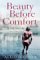 Beauty Before Comfort A Memoir by Allison Glock