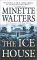 The Ice House by Minette Walters