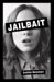 Jailbait by Lesléa Newman