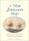 A Most Fortunate Ship A Narrative History of Old Ironsides, Revised Edition by Tyrone G. Martin