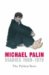 Diaries The Python Years, 1969-1979 (Palin Diaries, #1) by Michael Palin