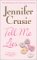 Tell Me Lies by Jennifer Crusie