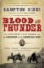 Blood and Thunder The Epic Story of Kit Carson and the Conquest of the American West by Hampton Sides