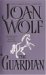 The Guardian by Joan Wolf