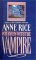 Interview with a Vampire by Anne Rice