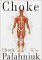 Choke by Chuck Palahniuk