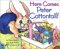 Here Comes Peter Cottontail! by Steve Nelson