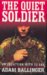 The Quiet Soldier by Adam Ballinger