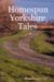 Homespun Yorkshire Tales by Michael Coatesworth