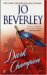 Dark Champion (Dark Champion, #1) by Jo Beverley