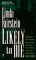 Likely to Die (Alexandra Cooper Mysteries) by Linda Fairstein
