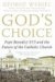 God's Choice Pope Benedict XVI and the Future of the Catholic Church by George Weigel