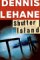 Shutter Island by Dennis Lehane