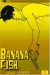 Banana Fish, Vol. 1 by Akimi Yoshida