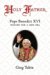 Holy Father Pope Benedict XVI Pontiff for a New Era by Greg Tobin