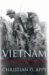 Vietnam The Definitive Oral History, Told from All Sides by Christian G. Appy